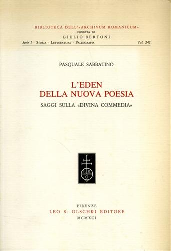 Sabbatino,Pasquale. - L'Eden della nuova poesia. Saggi sulla Divina Commedia.