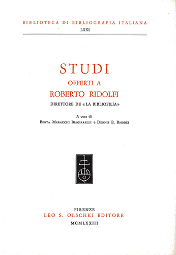 -- - Studi offerti a Roberto Ridolfi direttore de La Bibliofilia.