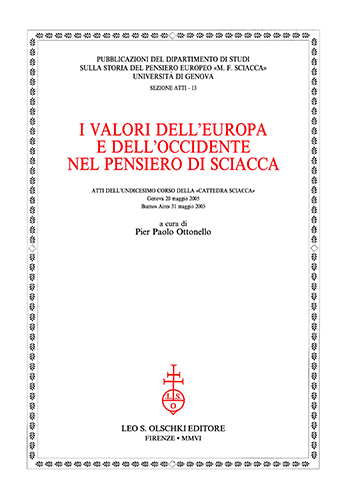 Atti dellundicesimo corso della Cattedra Sciacca: - I valori dellEuropa e dellOccidente nel pensiero di Sciacca.