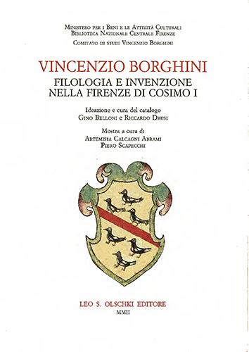 -- - Vincenzio Borghini. Filologia e invenzione nella Firenze di Cosimo I.