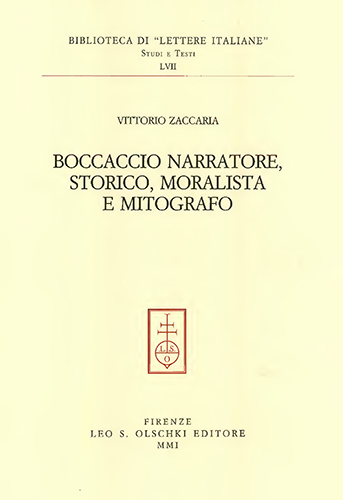 Zaccaria,Vittorio. - Boccaccio narratore, storico, moralista e mitografo.