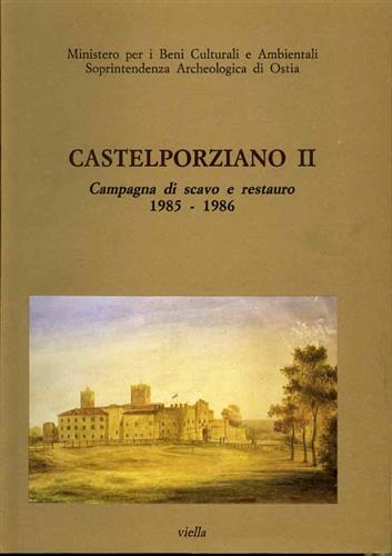 -- - Castelporziano II. Campagna di scavo e restauro 1985-86.