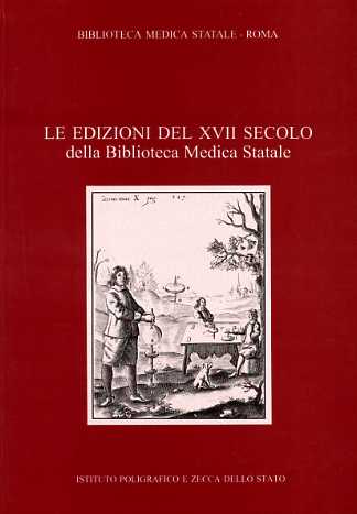 Bonadies,Carmen. - Le edizioni del XVII secolo della Biblioteca Medica Statale. Vol.I.