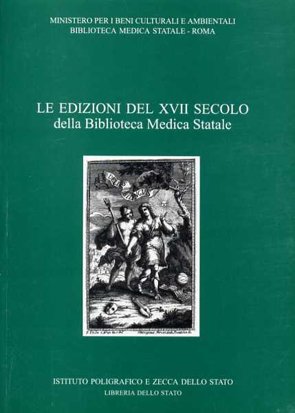 Arganese,Giovanni. Bonadies,Carmen. - Le edizioni del XVII secolo della Biblioteca Medica Statale. Vol.II.