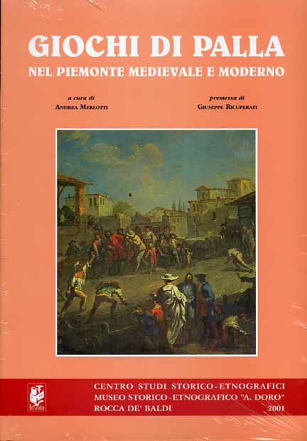 Convegno: - Giochi di palla nel Piemonte medievale e moderno.
