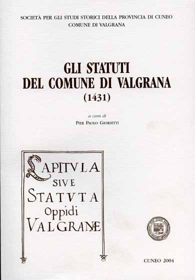 -- - Gli Statuti del comune di Valgrana (1431).