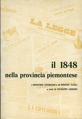Viara,Simone. - Il 1848 nella provincia piemontese. Memorie storiche.
