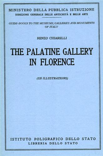 Chiarelli,Renzo. - The Palatine Gallery in Florence.