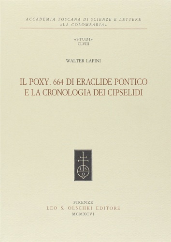 Lapini,Walter. - Il Poxy. 664 di Eraclide pontico e la cronologia dei Cipselidi.