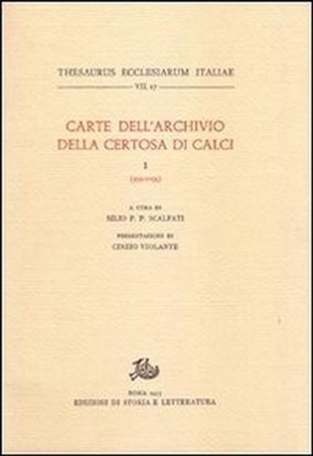 -- - Carte dell'Archivio della Certosa di Calci, vol.I: 999-1099.