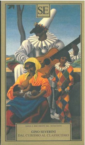 Severini,Gino. - Dal cubismo al classicismo. Estetica del compasso e del numero.