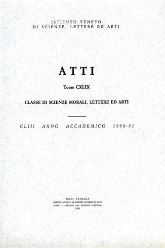 -- - Atti. tomo CXLIX. Classe di Scienze Morali, Lettere ed Arti.