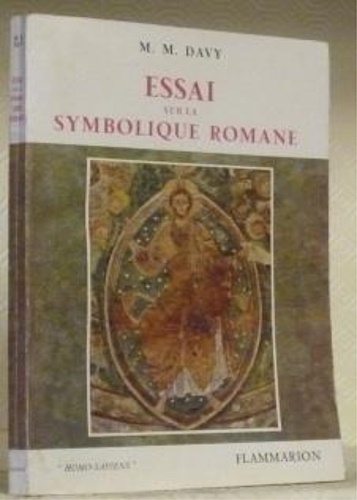 Davy,M.M. - Essai sur la symbolique romane (XIIe sicle).