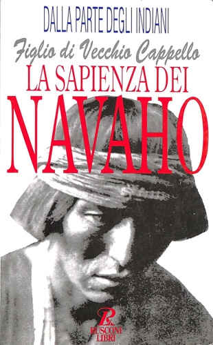 Figlio di Vecchio Cappello. - La sapienza dei Navaho.
