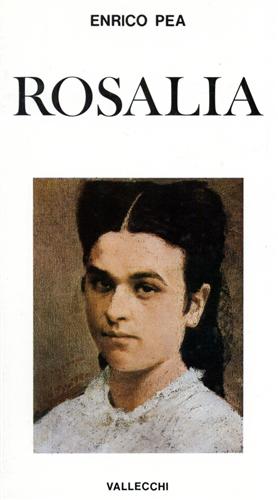 Pea,Enrico. - Rosalia. Romanzo.
