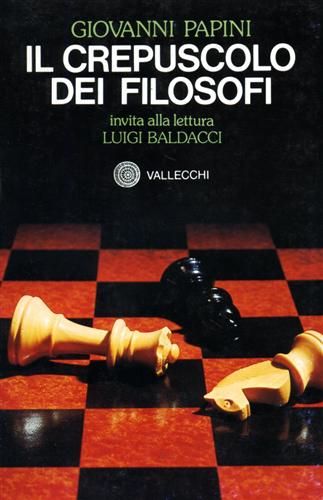 Papini,Giovanni. - Il crepuscolo dei filosofi.