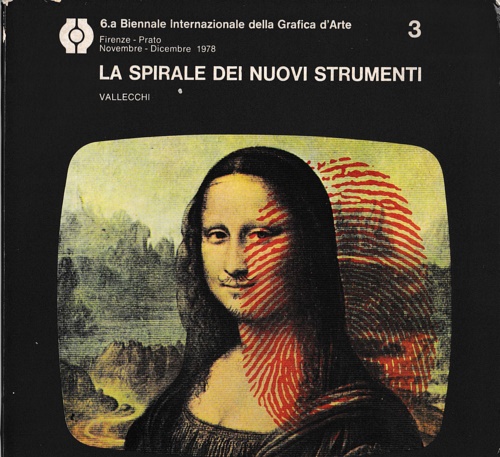 Catalogo della Mostra: - La spirale dei nuovi strumenti. VI Biennale Internazionale della Grafica d'Arte.