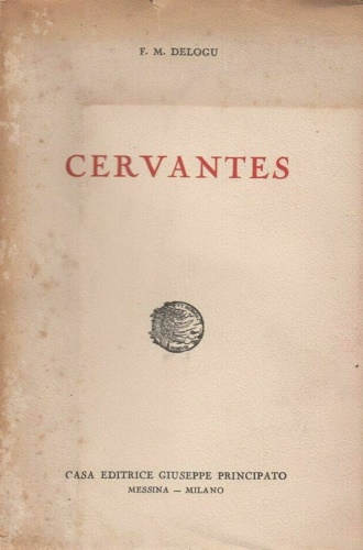 Delogu,F.M. - Cervantes. La tragicomedia di Calisto e Melibea.