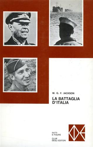 Jackson,W.G.F. - La battaglia d'Italia.