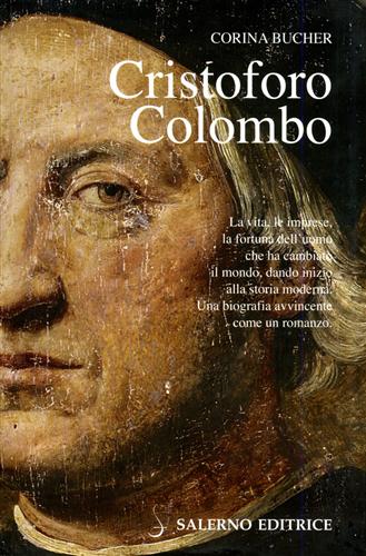 Bucher,Corine. - Cristoforo Colombo. Corsaro e crociato.