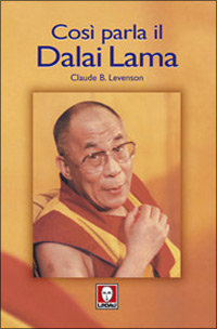 Levenson,Claude B. - Cos parla il Dalai Lama.