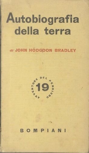 Hodgdon Bradley,John. - Autobiografia della terra.