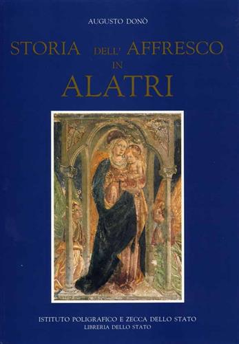 Don,Augusto. - Storia dell'affresco in Alatri.