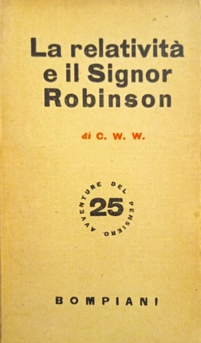 C.W.W. - La relativit e il Signor Robinson.