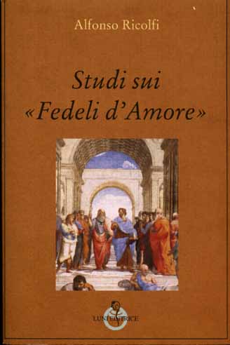 Ricolfi,Alfonso. - Studi sui Fedeli d'Amore.