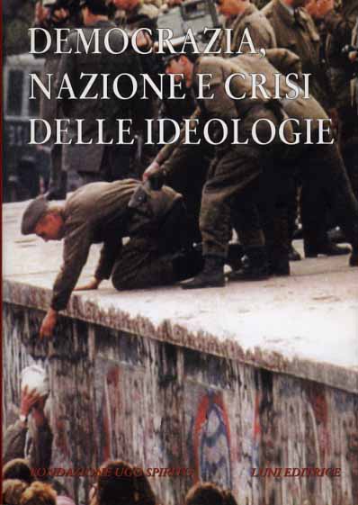 -- - Democrazia, Nazione e crisi delle ideologie.