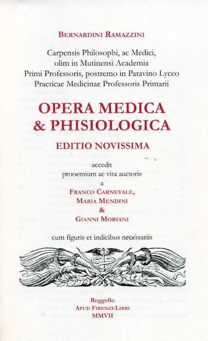 Ramazzini,Bernardino (1633-1714). - Opera medica & Phisiologica.