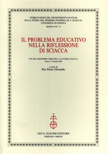 Atti del dodicesimo corso della Cattedra Sciacca: - Il problema educativo nella riflessione di Sciacca.