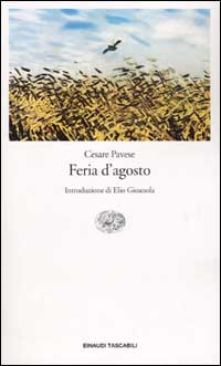 Pavese,Cesare. - Feria d'agosto.