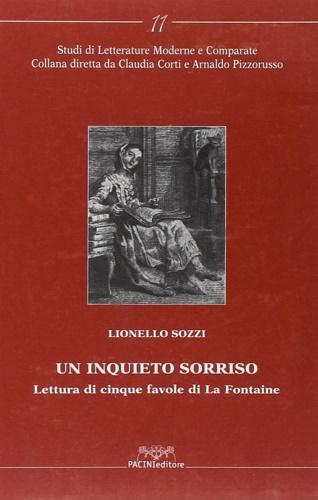 Sozzi,Lionello. - Un inquieto sorriso. Lettura di cinque favole di La Fontaine.