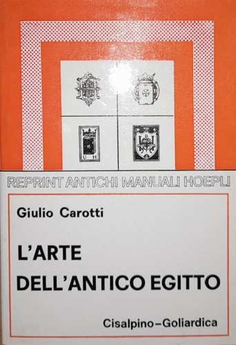 Carotti,Giulio. - L'arte dell'antico egitto.