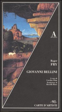Fry,Roger. - Giovanni Bellini.