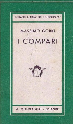 Gorki,Massimo. - I compari. Ventitre racconti inediti o rari.