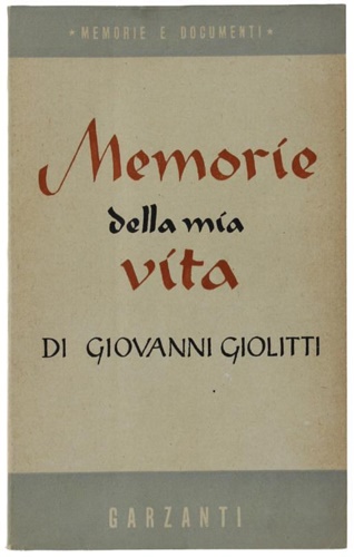 Giolitti,Giovanni. - Memorie della mia vita.