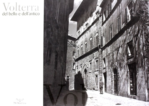 Canestrelli,Alessandro. (a cura di). - Volterra del bello e dell'antico.