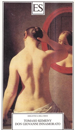 Kemeny,Tomaso. - Don Giovanni innamorato.