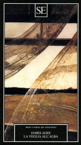 Agee,James. - La veglia all'alba.