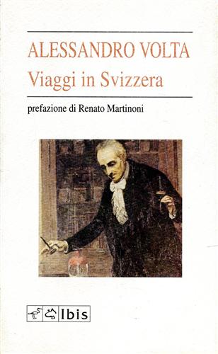 Volta,Alessandro. - Viaggi in Svizzera.