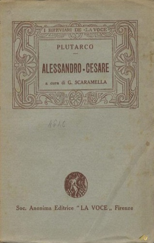 Plutarco. - Alessandro e Cesare.