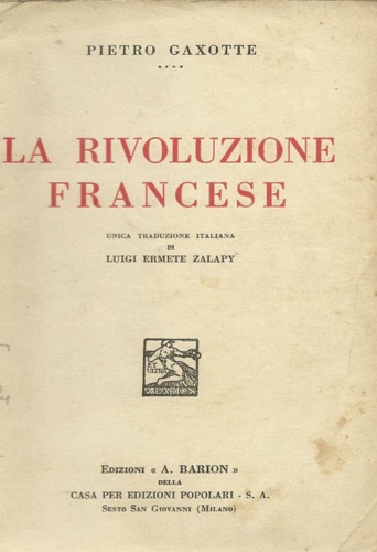 Gaxotte,Pietro - La rivoluzione francese.