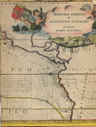 Codazzi,Agostino. - Memorie inedite sui suoi viaggi per l'Europa e nelle Americhe (1816-1822).