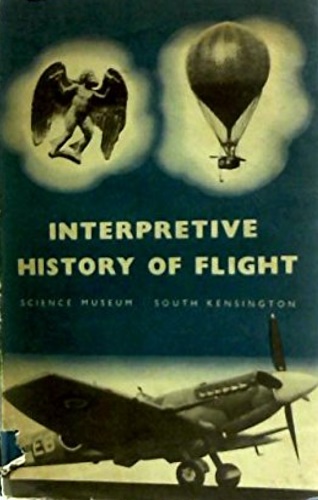 Davy,M.J.B. - Interpretative history of flight. A survey of the history and de
