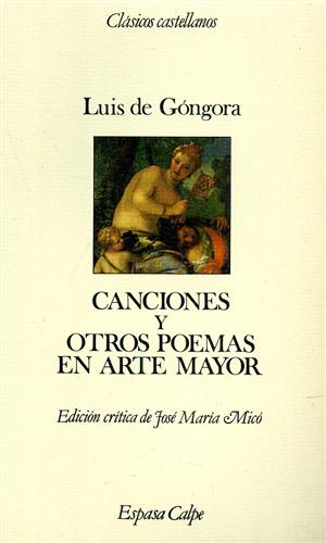 De Gongora,Luis. - Canciones y otros poemas en arte mayor.
