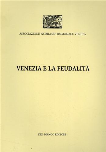 Giornata di Studio: - Venezia e la feudalit.