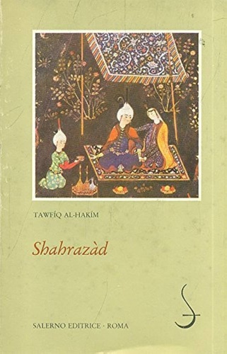 Tawfq Al-Hakm. - Shahrazd.