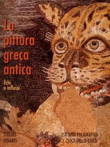 Lydakis,Stelios. - La pittura greca antica. Echi e influssi.